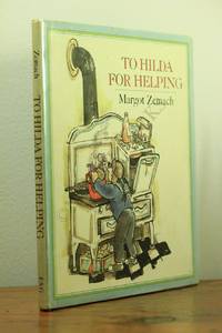 To Hilda for Helping by Margot Zemach - 1977