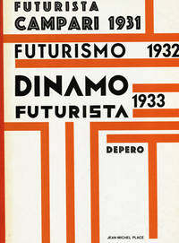 image of Numero Unico Futurista Campari 1931, Futurismo 1932, Dinamo Futurista 1933