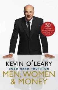 The Cold, Hard Truth on Men, Women, and Money : 50 Common Mistakes and How to Fix Them