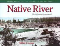 Native River : The Columbia Remembered