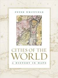 cover of Cities of the World : A History in maps.