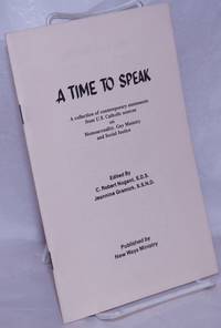 image of A Time to Speak; a collection of contemporary statements from U. S. Catholic sources on homosexuality, gay ministry and social justice
