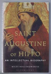 image of Saint Augustine of Hippo, An Intellectual Biography