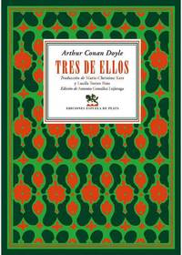 Tres de ellos. Traducción de Marie-Christine Kerr y Lucila Torres Ruiz. Edición de Antonio...