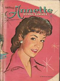 Walt Disney's Annette: Sierra Summer (Authorized Edition), featuring Annette, star of motion pictures and television