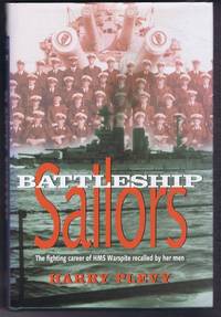 cover of Battleship Sailors, The fighting career of HMS Warspite recalled by her men