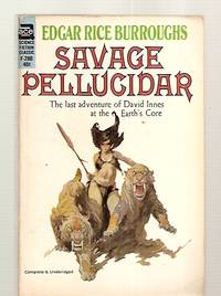 SAVAGE PELLUCIDAR by Burroughs, Edgar Rice [cover and title page art by Frank Frazetta] - 1964