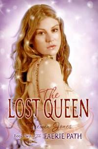 The Faerie Path #2: the Lost Queen : Book Two of the Faerie Path