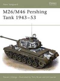 M26/M46 Pershing Tank 1943-53 (New Vanguard) by Steven J. Zaloga - 2000-03-07