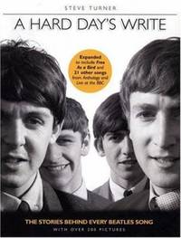 A Hard Day's Write : The Stories Behind Every Beatles' Song