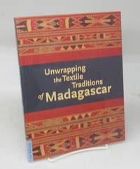 cover of Unwrapping the Textile Traditions of Madagascar