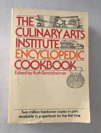 The Culinary Arts Institute Encyclopedic Cookbook by Ruth Berolzheimer - 1971