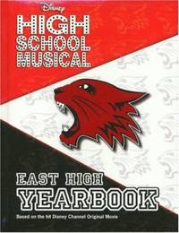 Disney High School Musical: East High Yearbook - 2