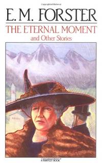 image of The Eternal Moment: And Other Stories (Harvest Book, Hb 180)