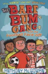 The Bare Bum Gang and the Football Face-Off