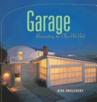 Garage : Reinventing the Place We Park by Kira Obolensky - 2001