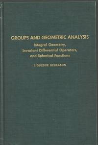 Groups and geometric analysis : integral geometry, invariant differential operators, and...