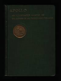 Apollo , An Illustrated Manual of the History of Art Throughout the Ages by Reinach, S - 1924