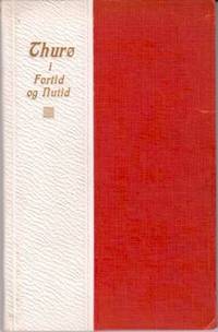 Thurø i Fortid og Nutid. Historiske og…