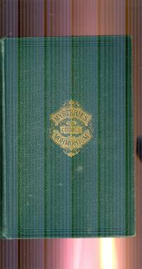 cover of Life in Utah; or, The mysteries and crimes of Mormonism. Being an exposé of the secret rites and ceremonies of the Latter day saints, with a full and authentic history of polygamy and the Mormon sect from its origin to the present time.