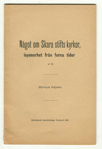 Något om Skara stifts kyrkor, isynnerhet från…