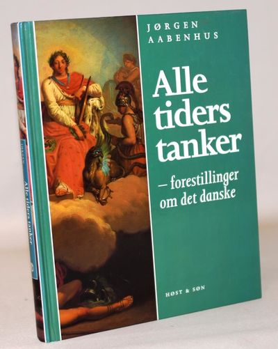 Alle tiders tanker - forestillinger om det danske.