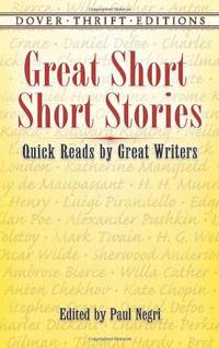 Great Short Short Stories: Quick Reads by Great Writers: Willa Cather, Stephen Crane, Daniel...