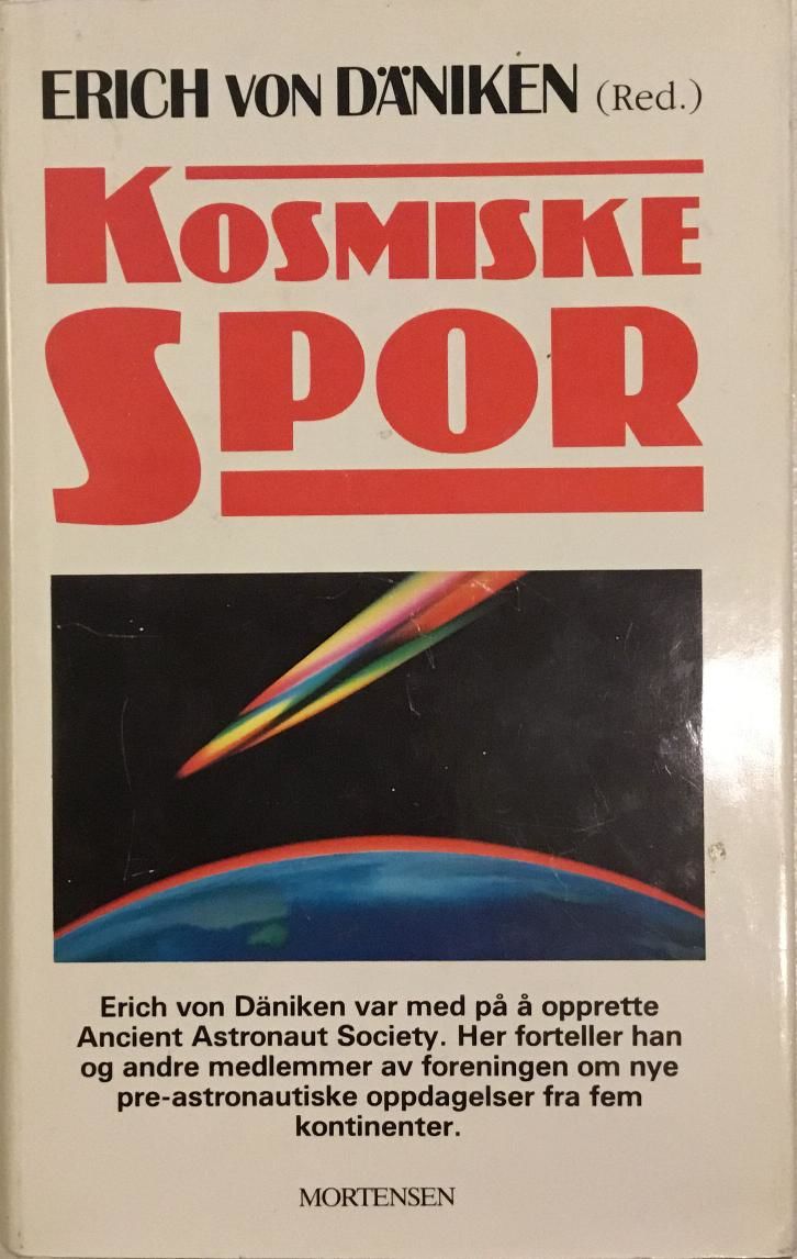 Kosmiske spor. Nye pre-astronautiske oppdagelser fra fem kontinenter ...