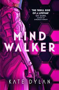 Mindwalker: The action-packed dystopian science-fiction novel