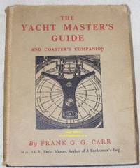The Yacht Masters' Guide and Coaster's Companion