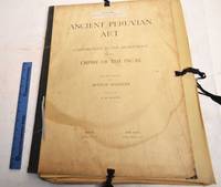 image of Ancient Peruvian Art; Contributions to the Archaeology of the Empire of the Incas; Part 15 (End)