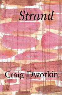 Strand by Dworkin, Craig - 2005