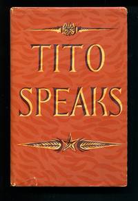 Tito Speaks: His Self Portrait and Struggle with Stalin by Vladimir Dedijer - 1953