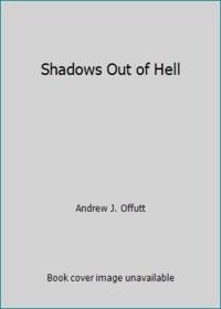 cover of Shadows Out of Hell