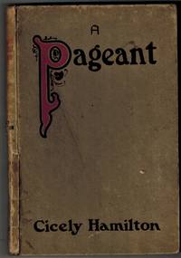 A Pageant of Great Women. by Hamilton, Cicely - 1910