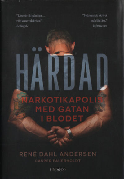 HÄRDAD. Narkotikapolis med gatan i blodet.