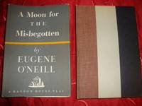 A Moon for the Misbegotten by O&#39;Neill Eugene - 1952