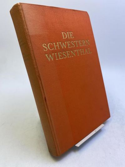 Die Schwestern Wiesenthal. Ein Buch eigenen…