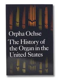 The History of the Organ in the United States