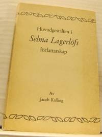 Huvudgestalten i Selma Lagerlöfs författarskap.