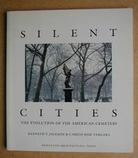 Silent Cities: The Evolution of the American Cemetery.