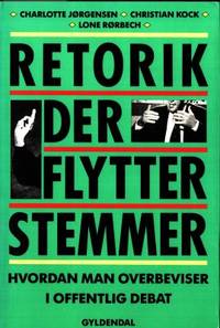 Retorik der flytter stemmer. Hvordan man…