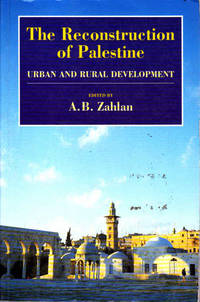 The Reconstruction of Palestine: Urban and Rural Development