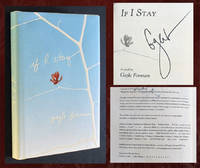 If I Stay (SIGNED True 1st Printing) by Gayle Forman - Signed First Edition - 2009 - from Bookcharmed (SKU: 05994)
