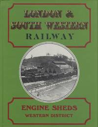 London & South Western Railway Engine Sheds - Western District.