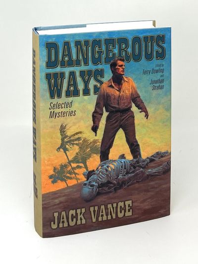 Dangerous Ways: Selected Mysteries SIGNED DELUXE EDITION