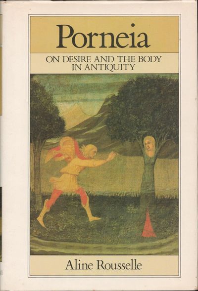 Porneia on Desire and the Body i Antiquity