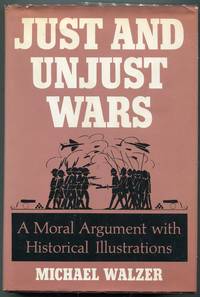 Just and Unjust Wars by Michael Walzer - First edition - 1977 - from Evening Star Books (SKU: 00008139)