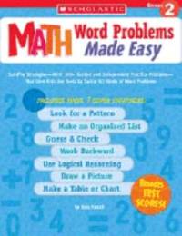 Math Word Problems Made Easy : Surefire Strategies-With 100+ Guided and Independent Practice...