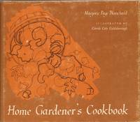 Home Gardener&#039;s Cookbook (Month-By-Month) by Blanchard, Marjorie Page - 1974